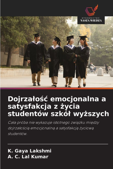 Dojrzalośc emocjonalna a satysfakcja z życia studentÃ¯Â¿Â½w szkÃ¯Â¿Â½l wyższych