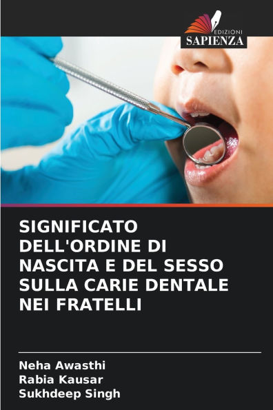 Significato Dell'ordine Di Nascita E del Sesso Sulla Carie Dentale Nei Fratelli