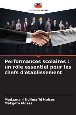 Performances scolaires: un rÃ¯Â¿Â½le essentiel pour les chefs d'Ã¯Â¿Â½tablissement