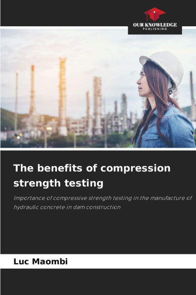 The benefits of compression strength testing