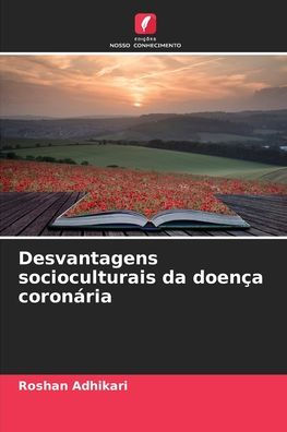 Desvantagens socioculturais da doenÃ¯Â¿Â½a coronÃ¯Â¿Â½ria