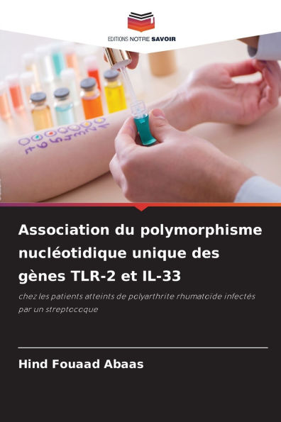 Association du polymorphisme nuclÃ¯Â¿Â½otidique unique des gÃ¯Â¿Â½nes TLR-2 et IL-33