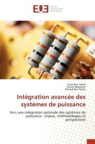 Title: Intï¿½gration avancï¿½e des systï¿½mes de puissance, Author: Tarek Ben Salah