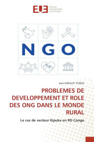 Title: Problemes de Developpement Et Role Des Ong Dans Le Monde Rural, Author: Jean Kapalay Yonso