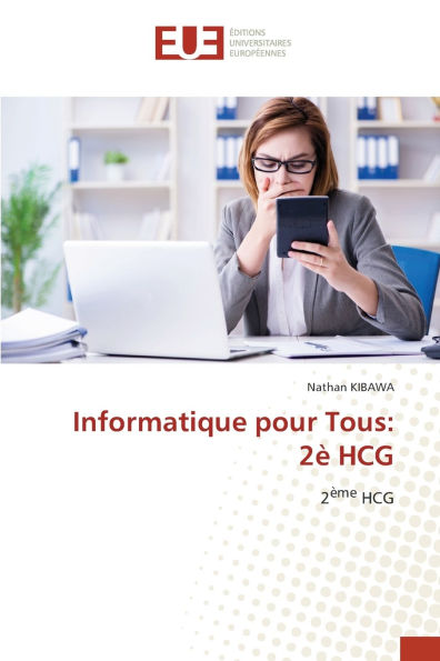 Informatique pour Tous: 2Ã¯Â¿Â½ Hcg