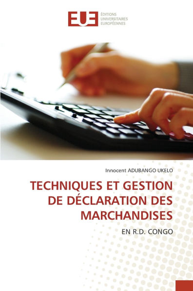 Techniques Et Gestion de Dï¿½claration Des Marchandises