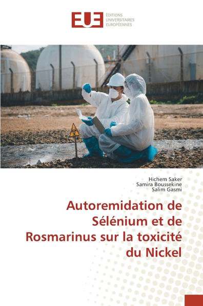 Autoremidation de Sï¿½lï¿½nium et de Rosmarinus sur la toxicitï¿½ du Nickel