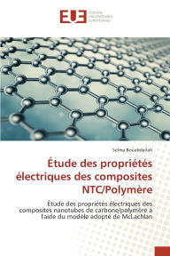 Title: ï¿½tude des propriï¿½tï¿½s ï¿½lectriques des composites NTC/Polymï¿½re, Author: Selma Bouabdallah