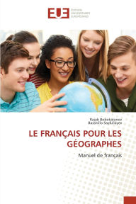 Title: Le Franï¿½ais Pour Les Gï¿½ographes, Author: Rajab Bobokalonov