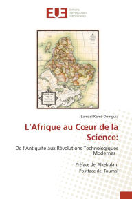 Title: L'Afrique au Coeur de la Science, Author: Samuel Kamï-Domguia