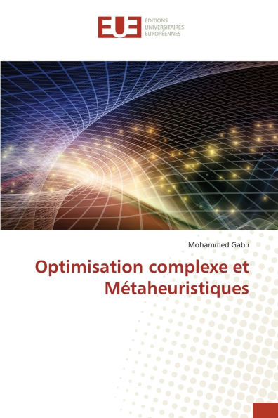 Optimisation complexe et Mï¿½taheuristiques
