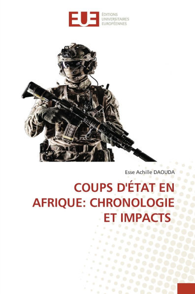 Coups d'ï¿½tat En Afrique: Chronologie Et Impacts