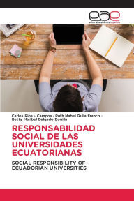 Title: Responsabilidad Social de Las Universidades Ecuatorianas, Author: Carlos Rios - Campos