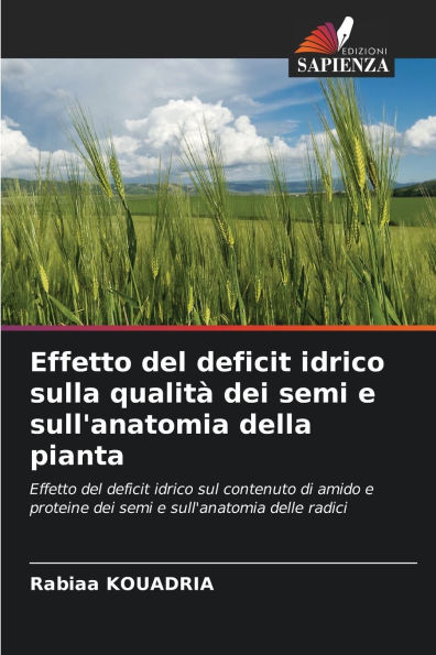 Effetto del deficit idrico sulla qualitÃ¯Â¿Â½ dei semi e sull'anatomia della pianta