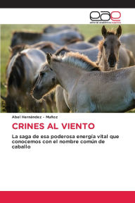 Title: Crines Al Viento, Author: Abel Hernandez - Muïoz