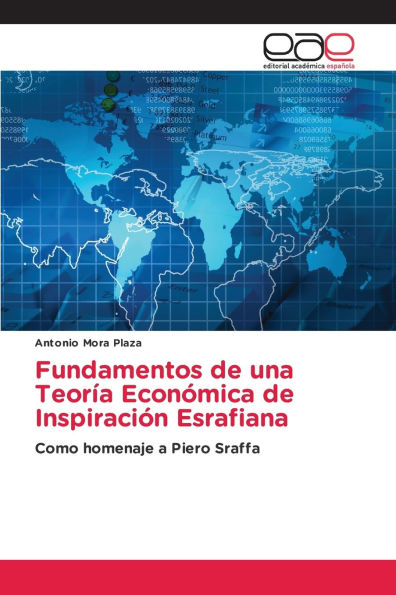 Fundamentos de una Teorï¿½a Econï¿½mica de Inspiraciï¿½n Esrafiana