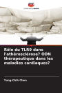 RÃ¯Â¿Â½le du TLR9 dans l'athÃ¯Â¿Â½rosclÃ¯Â¿Â½rose? ODN thÃ¯Â¿Â½rapeutique dans les maladies cardiaques?