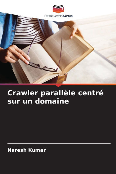Crawler parallÃ¯Â¿Â½le centrÃ¯Â¿Â½ sur un domaine