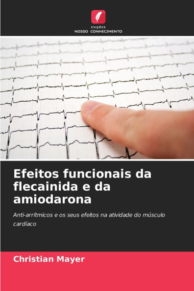 Efeitos funcionais da flecainida e da amiodarona