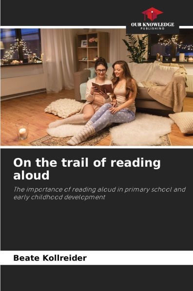 On the trail of reading aloud