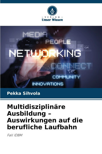 MultidisziplinÃ¯Â¿Â½re Ausbildung - Auswirkungen auf die berufliche Laufbahn
