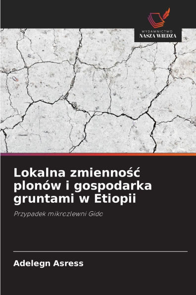 Lokalna zmiennośc plonÃ¯Â¿Â½w i gospodarka gruntami w Etiopii