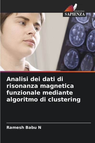 Analisi dei dati di risonanza magnetica funzionale mediante algoritmo di clustering