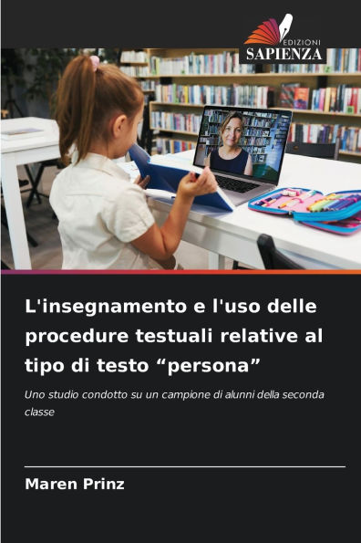 L'insegnamento e l'uso delle procedure testuali relative al tipo di testo "persona"