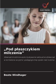 Title: Pod plaszczykiem milczenia, Author: Beate Windhager