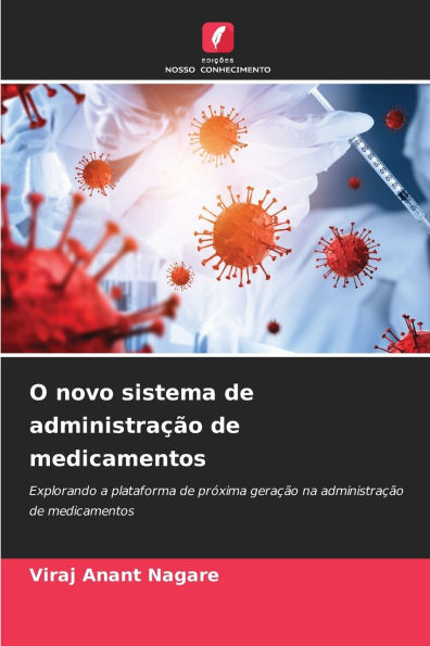 O novo sistema de administraÃ¯Â¿Â½Ã¯Â¿Â½o de medicamentos