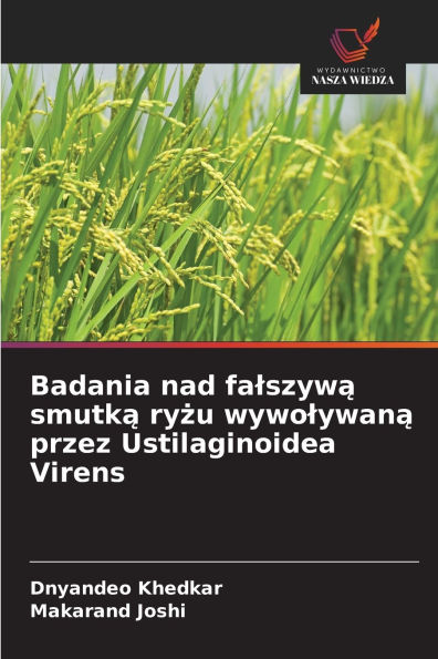 Badania nad falszywą smutką ryżu wywolywaną przez Ustilaginoidea Virens