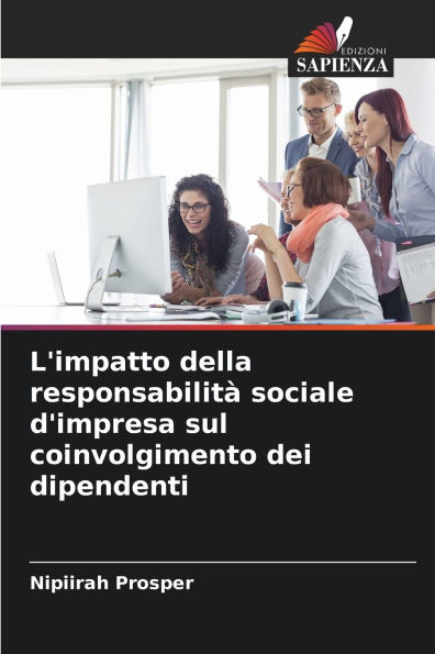 L'impatto della responsabilitÃ¯Â¿Â½ sociale d'impresa sul coinvolgimento dei dipendenti