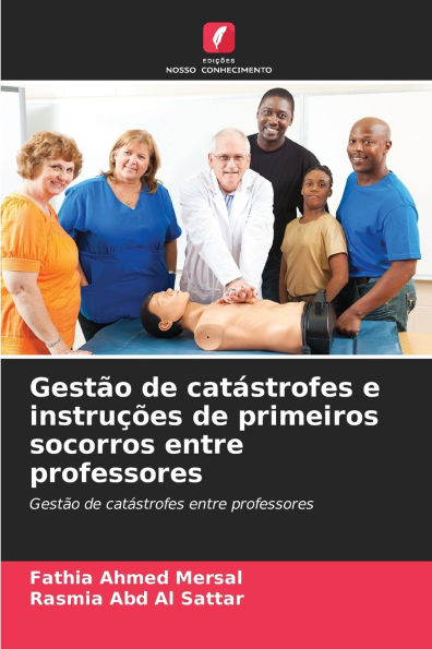 GestÃ¯Â¿Â½o de catÃ¯Â¿Â½strofes e instruÃ¯Â¿Â½Ã¯Â¿Â½es de primeiros socorros entre professores