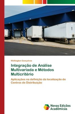 Integra��o de An�lise Multivariada e M�todos Multicrit�rio