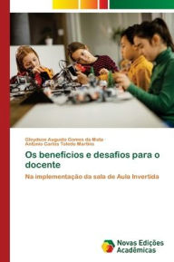 Title: Os benefï¿½cios e desafios para o docente, Author: Gleydson Augusto Gomes Da Mata