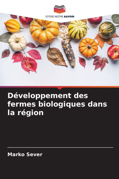 DÃ¯Â¿Â½veloppement des fermes biologiques dans la rÃ¯Â¿Â½gion