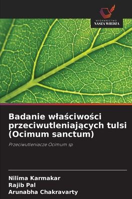 Badanie wlaściwości przeciwutleniających tulsi (Ocimum sanctum)