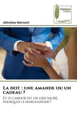 La dot: une amande ou un cadeau ?