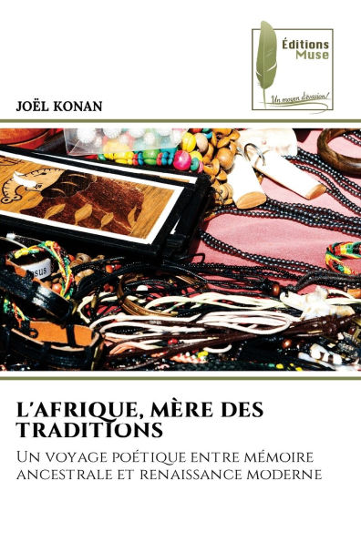 L'Afrique, Mï¿½re Des Traditions