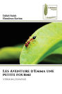 Les Aventure d'Emma une petite fourmi