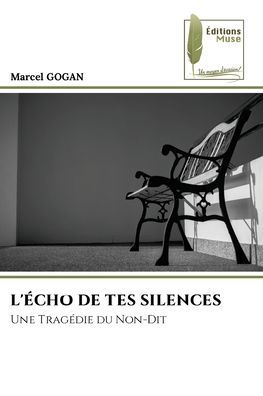 L'ï¿½cho de Tes Silences