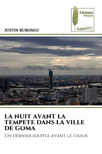 La Nuit Avant La Tempete Dans La Ville de Goma