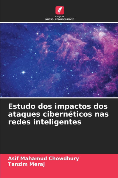 Estudo dos impactos dos ataques cibernÃ¯Â¿Â½ticos nas redes inteligentes