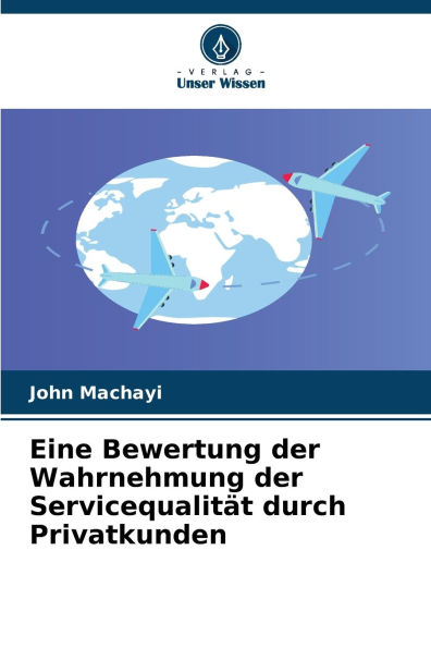 Eine Bewertung der Wahrnehmung der ServicequalitÃ¯Â¿Â½t durch Privatkunden