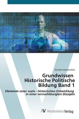 Grundwissen Historische Politische Bildung Band 1