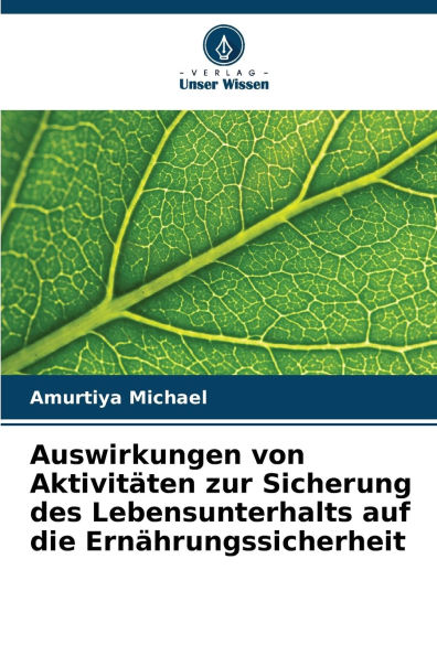 Auswirkungen von AktivitÃ¯Â¿Â½ten zur Sicherung des Lebensunterhalts auf die ErnÃ¯Â¿Â½hrungssicherheit