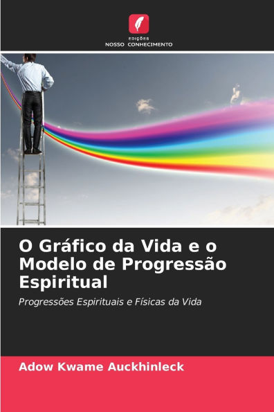 O GrÃ¯Â¿Â½fico da Vida e o Modelo de ProgressÃ¯Â¿Â½o Espiritual