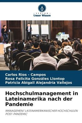 Hochschulmanagement in Lateinamerika nach der Pandemie