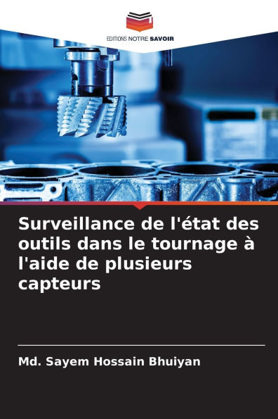 Surveillance de l'�tat des outils dans le tournage � l'aide de plusieurs capteurs