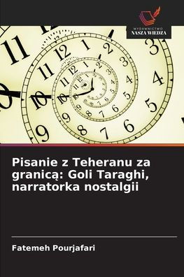 Pisanie z Teheranu za granicą: Goli Taraghi, narratorka nostalgii
